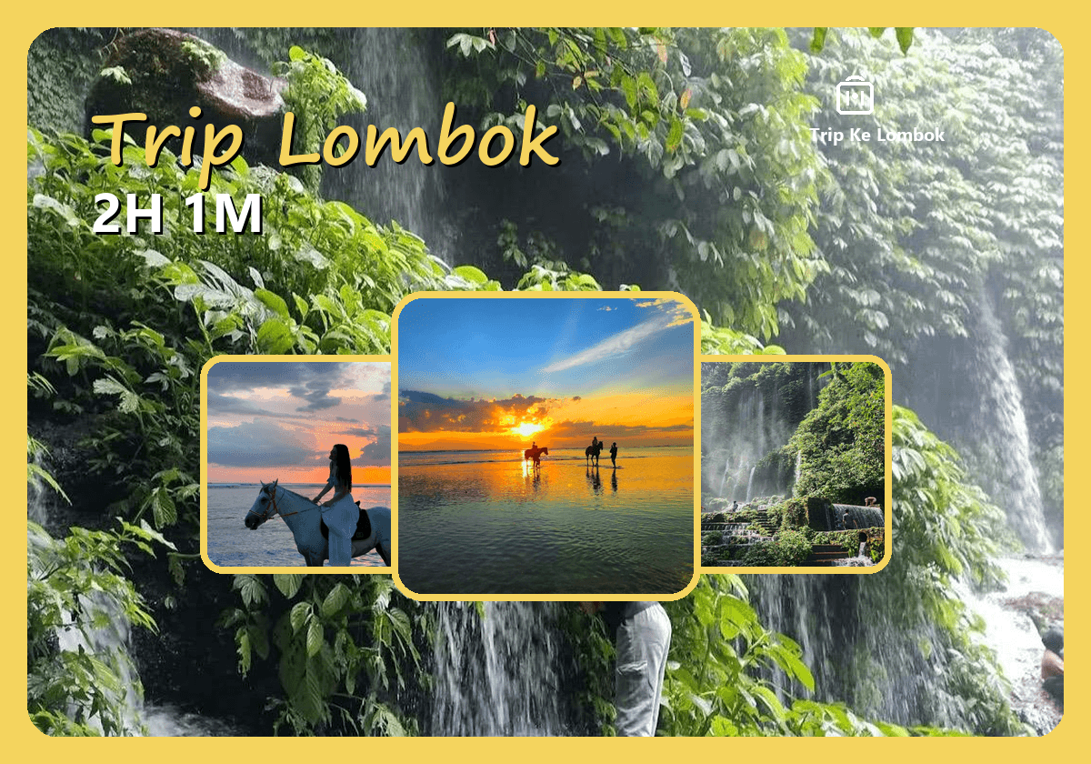 Paket Tour Lombok 2 Hari 1 Malam